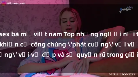 sex bà mẹ việt nam Top những người nổi tiếng Việt Nam khiến cả công chúng 'phát cuồng' với vẻ đẹp và sự quyến rũ trong giới showbiz