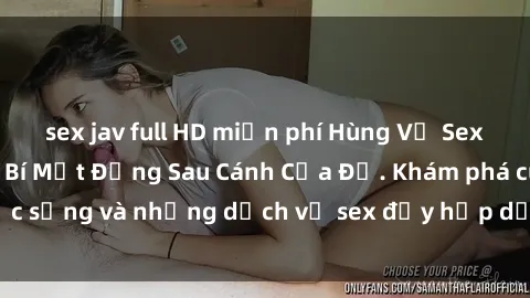 sex jav full HD miễn phí Hùng Vỹ Sex Việt Nam: Những Bí Mật Đằng Sau Cánh Cửa Đỏ. Khám phá cuộc sống và những dịch vụ sex đầy hấp dẫn của người Việt Nam.