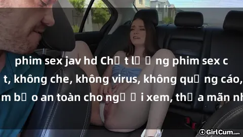phim sex jav hd Chất lượng phim sex cập nhật mới nhất, không che, không virus, không quảng cáo, đảm bảo an toàn cho người xem, thỏa mãn nhu cầu tình dục của bạn.