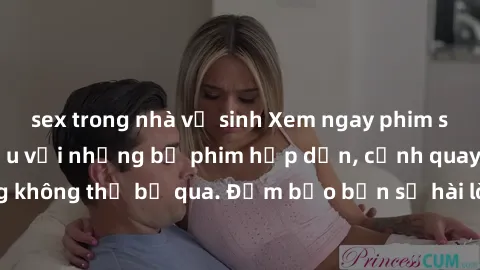 sex trong nhà vệ sinh Xem ngay phim sex bukkake hàng đầu với những bộ phim hấp dẫn, cảnh quay nóng bỏng không thể bỏ qua. Đảm bảo bạn sẽ hài lòng với trải nghiệm mới lạ này!