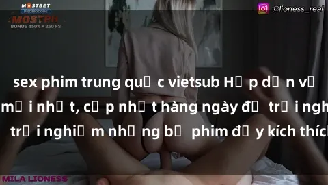 sex phim trung quốc vietsub Hấp dẫn với sex hentai vietsub mới nhất, cập nhật hàng ngày để trải nghiệm những bộ phim đầy kích thích và hấp dẫn.